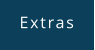 Extras